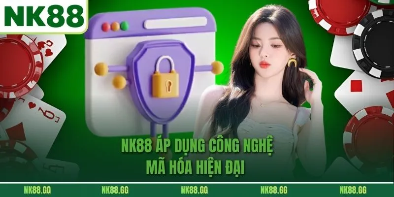 NK88 áp dụng công nghệ mã hóa hiện đại 